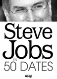  Agence Publicimo - Steve Jobs en 50 dates.