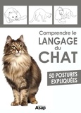 Aude Yvanès - Comprendre le langage du chat - 50 postures expliquées.