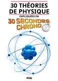 Fabien Mieturka - 30 théories de physique expliquées en 30 secondes chrono.