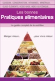 Christophe Didierlaurent - Guide complet de la nutrition, les bonnes pratiques alimentaires.