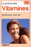 Michel Roussel - Le précis des vitamines - Revitaminez votre vie.