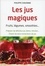 Philippe Chavanne - Les jus magiques - Fruits, légumes, smoothies... Préparer de délicieux jus détox, minceur... Choisir les bons extracteurs de jus.