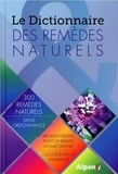  Alpen - Le dictionnaire des remèdes naturels - 300 remèdes naturels sans ordonnance.