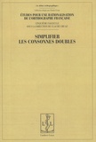 Claude Gruaz - Etudes pour une rationalisation de l'orthographe française - Tome 5, Simplifier les consonnes doubles.