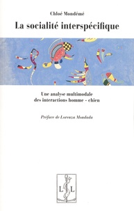 Chloé Mondémé - La socialité interspécifique - Une analyse multimodale des interactions homme-chien.