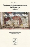 Gérard Gouiran - Etudes sur la littérature occitane du Moyen Age - Tome 2.