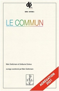 Marc Goëtzmann et Guillaume Durieu - Le commun.