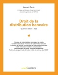 Laurent Denis - Droit de la distribution bancaire.