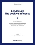 Eduard Beltran - Leadership: the positive influence.