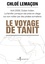 Cholé Lemaçon - Le Voyage de Tanit.