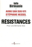 Suu Kyi Aung San et Stéphane Hessel - Résistances - Pour une Birmanie libre.