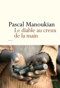 Pascal Manoukian - Le Diable au creux de la main.