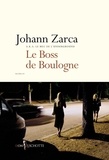 Johann Zarca - Le Boss de Boulogne.