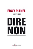 Edwy Plenel - Dire non.
