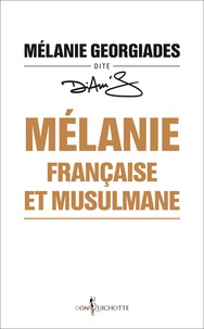 Mélanie Georgiades - Mélanie, française et musulmane.