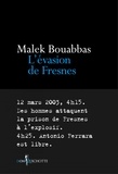 Malek Bouabbas - L'évasion de Fresnes.