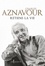 Charles Aznavour - Retiens la vie.