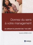 Sandrine Zerbib-Lucas - Donnez du sens à votre management en utilisant le potentiel des "non-dits".