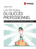 Joseph Aoun - Les 69 règles du succès professionnel.