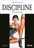 Xavier Duvet - Discipline Tome 3 : Sluts en stock.