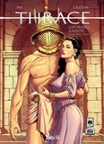  Trif et Andrea Celestini - Thrace Tome 1 : Lupi, fratres, amantes (loups, frères, amants).