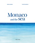 Denis Allemand et Philippe Mondielli - Monaco and the Sea.