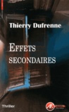 Thierry Dufrenne - Effets secondaires.