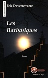 Eric Deverrewaere - Les barbariques.