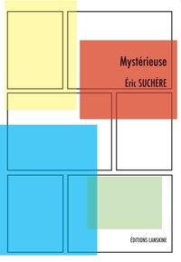 Eric Suchère - Mystérieuse.