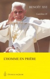  Benoît XVI - Catéchèses Tome 9 : L'Homme en prière.