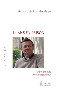 Bernard Du Puy-Montbrun - 44 ans en prison.