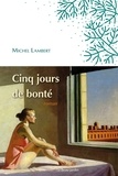 Michel Lambert - Cinq jours de bonté.