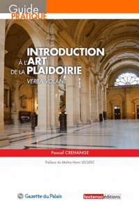 Pascal Créhange - Introduction à l'art de la plaidoirie - Verba volant.