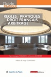 Henri-Jacques Nougein et Romain Dupeyré - Règles et pratiques du droit français de l'arbitrage.