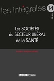 Dorothée Gallois-Cochet - Les sociétés du secteur libéral de la santé.