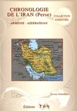Xavier Deboffles - Chronologie de l'Iran (Perse) - Arménie, Azerbaïdjan.