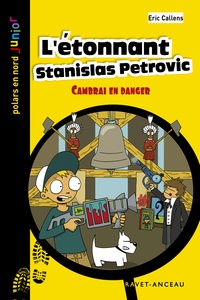 Eric Callens - L'étonnant Stanislas Petrovic (n°15).