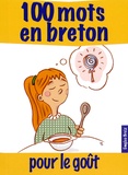  Emgleo Breiz - 100 mots en breton pour le goût.