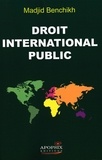 Madjid Benchikh - Madjid BENCHIKH « Droit international public ».