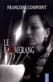 Françoise Compoint - Le boomerang.