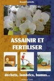 Bernard Fontvieille - Assainir et fertiliser - Déchets, lombrics, humus....
