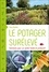 Tony Duplaix - Le potager surélevé - Solutions pour un jardin facile et productif.