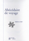 Valérie Linder - Abécédaire de voyage.