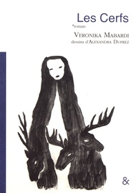 Veronika Mabardi - Les cerfs.