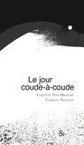 Colette Nys-Mazure et Camille Nicolle - Le jour coude-à-coude.