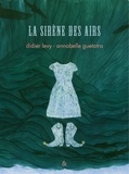 Didier Lévy et Annabelle Guetatra - La sirène des airs.