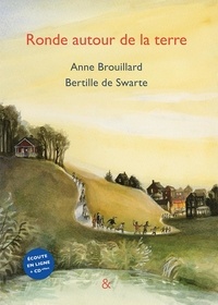 Anne Brouillard et Bertille de Swarte - Ronde autour de la Terre. 1 CD audio
