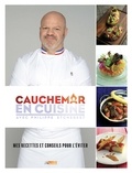 Philippe Etchebest - Cauchemar en cuisine - Mes recettes et conseils pour l'éviter.