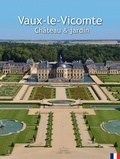 Patrice de Vogüé et Lynda Frenois - Vaux-le-Vicomte - Château & jardin.