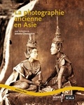 Jérôme Ghesquière - La photographie ancienne en Asie.